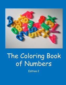 portada The Coloring Book of Numbers - Edition 2 (en Inglés)