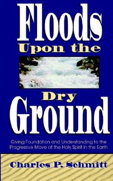 portada floods upon the dry ground (en Inglés)