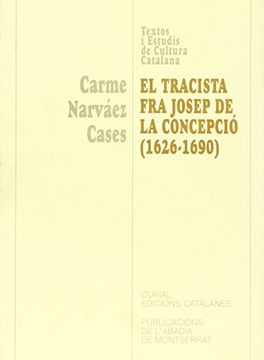 portada El Tracista fra Josep de la Concepció (1626-1690) (Textos i Estudis de Cultura Catalana) (in Catalá)