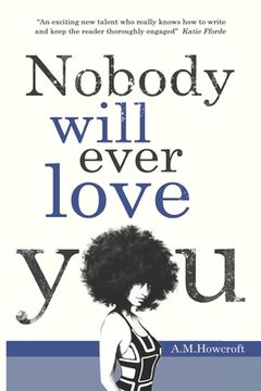 portada Nobody Will Ever Love You (en Inglés)