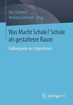 portada Was Macht Schule? Schule als Gestalteter Raum (in German)