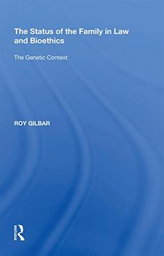 portada The Status of the Family in Law and Bioethics: The Genetic Context (en Inglés)