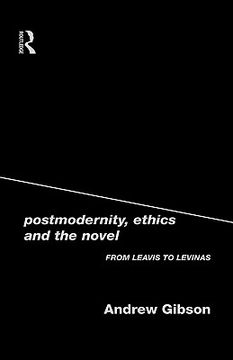 portada postmodernity, ethics and the novel: from leavis to levinas (in English)