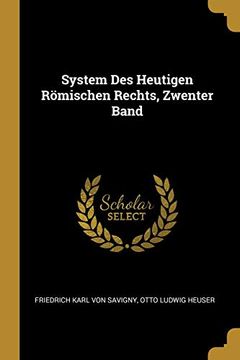 portada System des Heutigen Römischen Rechts, Zwenter Band (en Alemán)