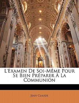 portada L'Examen De Soi-Même Pour Se Bien Préparer À La Communion (in French)
