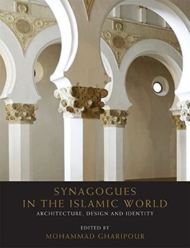 portada Synagogues in the Islamic World: Architecture, Design and Identity 