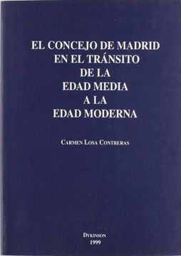 portada El Concejo de Madrid en el Transito de la Edad Media a la Edad Moderna (in Spanish)