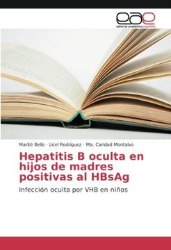 portada Hepatitis B oculta en hijos de madres positivas al HBsAg: Infección oculta por VHB en niños (Spanish Edition)