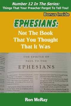 portada Ephesians: Not The Book That You Thought That It Was (en Inglés)