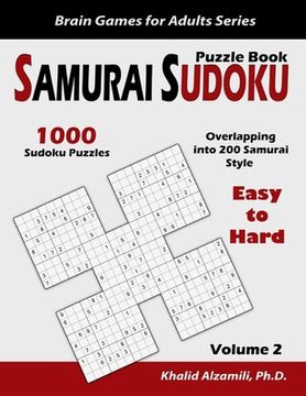portada Samurai Sudoku Puzzle Book: 1000 Easy to Hard Sudoku Puzzles Overlapping into 200 Samurai Style (en Inglés)