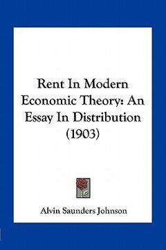 portada rent in modern economic theory: an essay in distribution (1903) (en Inglés)