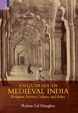 portada Enquiries in Medieval India: Religion, Society, Culture and Polity:: Religion, Society, Culture and Polity (en Inglés)