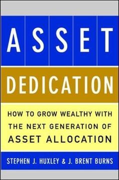 portada Asset Dedication: How to Grow Wealthy With the Next Generation of Asset Allocation 