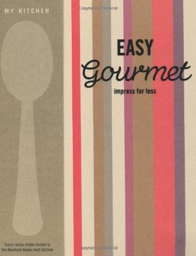 portada My Kitchen: Easy Gourmet (en Inglés)