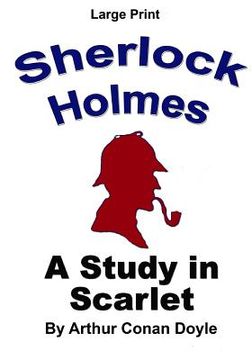 portada Sherlock Holmes - A Study in Scarlet: Large Print (en Inglés)
