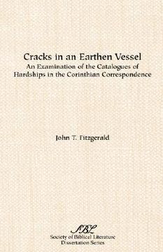 portada cracks in an earthen vessel: an examination of the catalogues of hardships in the corinthian correspondence (en Inglés)