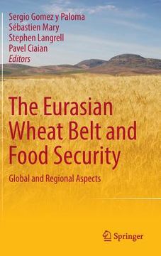 portada The Eurasian Wheat Belt and Food Security: Global and Regional Aspects (en Inglés)