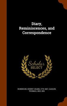 portada Diary, Reminiscences, and Correspondence