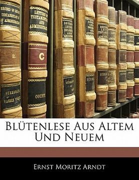 portada Blütenlese Aus Altem Und Neuem (en Alemán)