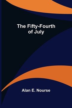 portada The Fifty-Fourth of July (en Inglés)