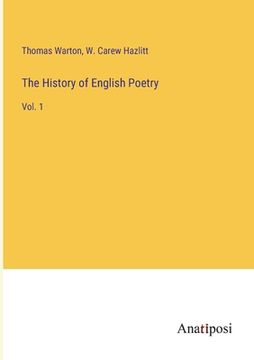 portada The History of English Poetry: Vol. 1 (en Inglés)