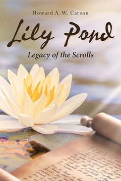 portada Lily Pond: Legacy of the Scrolls (en Inglés)