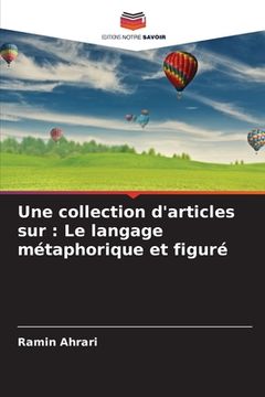 portada Une collection d'articles sur: Le langage métaphorique et figuré (en Francés)