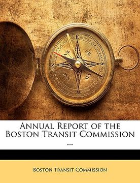 portada annual report of the boston transit commission ... (en Inglés)