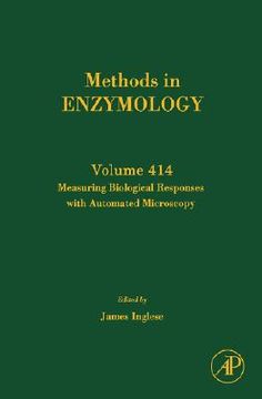 portada methods in enzymology volume 414: measuring biological responses with automated microscopy (en Inglés)