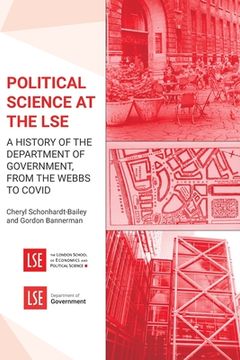 portada Political Science at the LSE: A History of the Department of Government, from the Webbs to COVID (en Inglés)