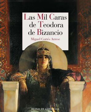 portada Las mil Caras de Teodora de Bizancio (in Spanish)