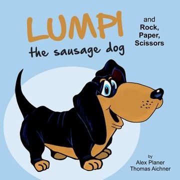 portada Lumpi the Sausage Dog and Rock, Paper, Scissors (en Inglés)