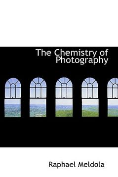 portada the chemistry of photography (in English)
