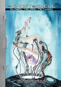portada The Ghost in the Shell: Global Neural Network 