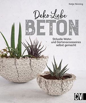 portada Deko-Liebe Beton: Stilvolle Wohn- und Gartenaccessoires Selbst Gemacht (en Alemán)