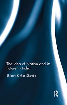 portada The Idea of Nation and its Future in India (100 Cases) (en Inglés)