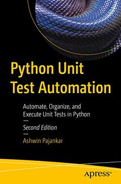 portada Python Unit Test Automation: Automate, Organize, and Execute Unit Tests in Python (in English)