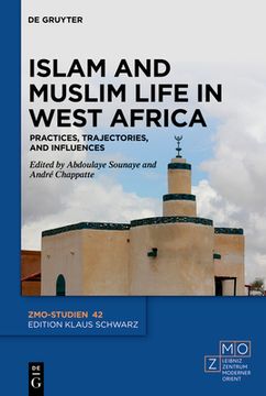portada Islam and Muslim Life in West Africa: Practices, Trajectories and Influences (in English)