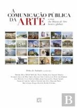 portada A Comunicação Pública da Arte O caso dos Museus de Arte locais e globais (Portuguese Edition)