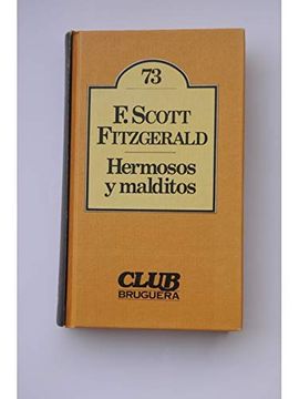 portada Hermosos y Malditos. Traducción de José Luis López Muñoz. Novela. Fitzgerald, f. Scott. -