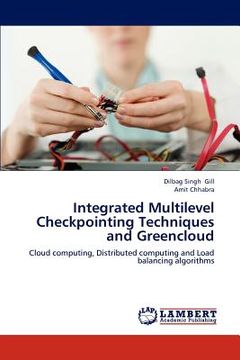 portada integrated multilevel checkpointing techniques and greencloud (en Inglés)