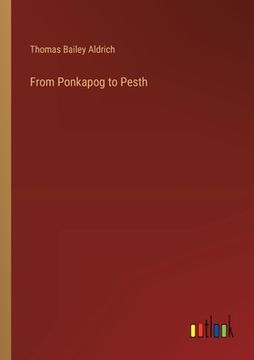 portada From Ponkapog to Pesth (en Inglés)
