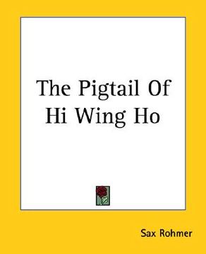 portada the pigtail of hi wing ho (en Inglés)