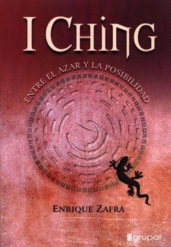 portada I Ching: Entre el Azar y la Posibilidad