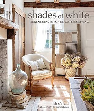 portada Shades of White: Serene Spaces for Effortless Living (in English)