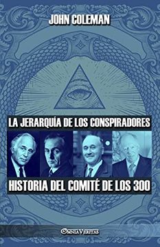 portada La Jerarquía de los Conspiradores: Historia del Comité de los 300