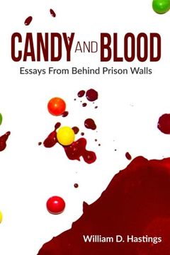 portada Candy and Blood: Essays From Behind Prison Walls