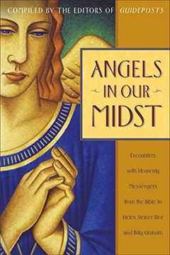 portada Angels in our Midst: Encounters With Heavenly Messengers From the Bible to Helen Steiner Rice and Billy Graham (en Inglés)