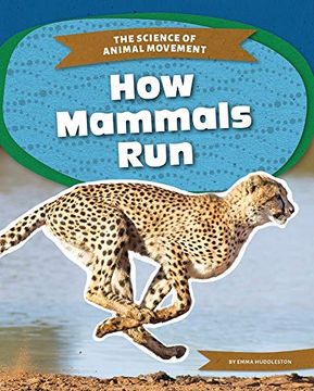 portada Science of Animal Movement: How Mammals run (en Inglés)