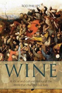 portada Wine: A Social and Cultural History of the Drink That Changed our Lives 
